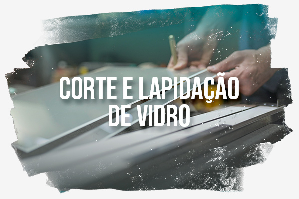 Vitrine Servico - Corte e Lapidacao